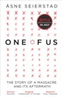 One of Us : The Story of a Massacre and its Aftermath - Book