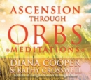 Ascension Through Orbs Meditations - Book