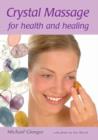 Crystal Massage for Health and Healing - eBook