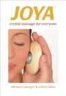 Joya(R) : Crystal Massage for Everyone - eBook