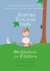 Acorns to Great Oaks : Meditations for Children - Book
