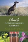 Bach Flower Remedies for Dogs - eBook