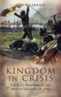 Kingdom in Crisis: the Zulu Response to the British Invasion of 1879 - Book