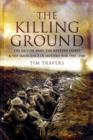 Killing Ground: The British Army, The Western Front & Emergence of Modern War, 1900-1918 - Book