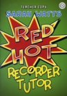 Red Hot Recorder Tutor 1 - Teacher Copy - Book