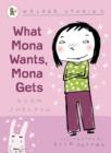 What Mona Wants, Mona Gets - Book