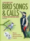Field Guide to the Bird Songs and Calls of Britain and Northern Europe - Book
