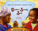 Grandma's Saturday Soup in Yoruba and English - Book