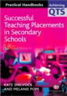 Successful Teaching Placements in Secondary Schools - Book