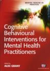 Cognitive Behavioural Interventions for Mental Health Practitioners - Book