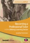 Becoming a Professional Tutor in the Lifelong Learning Sector - Book