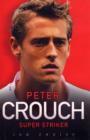 Peter Crouch : Super Striker - Book