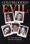 Cold Blooded Evil - Book