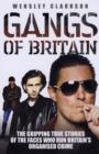 Gangs of Britain : The Gripping True Stories of the Faces Who Run Britain's Organised Crime - Book