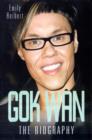 Gok Wan : The Biography - Book