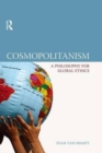 Cosmopolitanism : A Philosophy for Global Ethics - Book