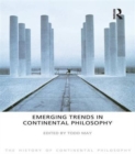 Emerging Trends in Continental Philosophy - Book