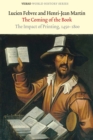 The Coming of the Book : The Impact of Printing, 1450-1800 - Book