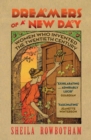 Dreamers of a New Day : Women Who Invented the Twentieth Century - Book