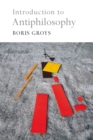 Introduction to Antiphilosophy - Book