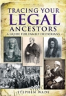 Tracing Your Legal Ancestors : A Guide for Family Historians - eBook
