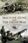 Machine-Guns and the Great War - eBook