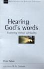 Hearing God's words : Exploring Biblical Spirituality - Book