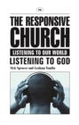 The Responsive church : Listening To Our World - Listening To God - Book