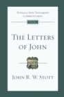 The Letters of John : Tyndale New Testament Commentary - Book