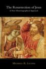 The Resurrection of Jesus : A New Historiographical Approach - Book