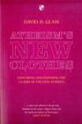 Atheism's New Clothes : Exloring And Exposing The Claims Of The New Atheists - Book