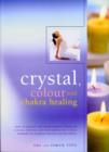 Crystal, Colour and Chakra Healing - Book