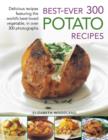 Best Ever 300 Potato Recipes - Book