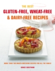 The Best Gluten-Free, Wheat-Free & Dairy-Free Recipes : More Than 100 Mouth-Watering Recipes for All the Family - Book