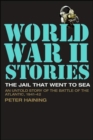 The Jail That Went to Sea : An Untold Story of the Battle of the Atlantic, 1941-42 - Book