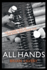 All Hands : The Lower Deck of the Royal Navy Since 1939 - Book