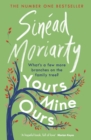 Yours, Mine, Ours : The No 1 Bestseller 2022 - Book