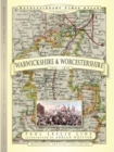 Revolutionary Times Atlas of Warwickshire and Worcestershire  - 1830-1840 - Book