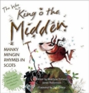 The Wee Book of King O' the Midden : Manky Mingin Rhymes in Scots - Book