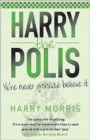 Yer Never Gonnae Believe It! : Harry the Polis - Book