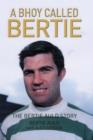 A Bhoy Called Bertie : My Life and Times - Book