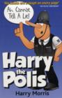Ah Cannae Tell a Lie! : Harry the Polis - Book