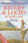 Rivers and Lochs of Scotland : The Angler's Complete Guide - Book