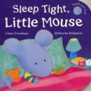 Sleep Tight, Little Mouse - Book