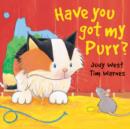Have You Got My Purr? - Book