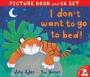 I Don't Want to Go to Bed! - Book