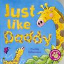Just Like Daddy - Book
