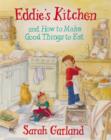 Eddie's Kitchen : And How to Make Good Things to Eat - Book