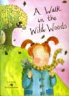 A Walk in the Wild Woods - Book