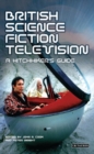 British Science Fiction Television : A Hitchhiker's Guide - Book